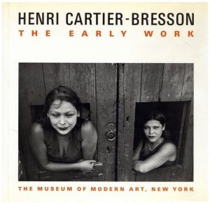 アンリ・カルティエ＝ブレッソン／アンリ・カルティエ＝ブレッソン（Henri Cartier-Bresson : The Early Work／Henri Cartier-Bresson )のサムネール
