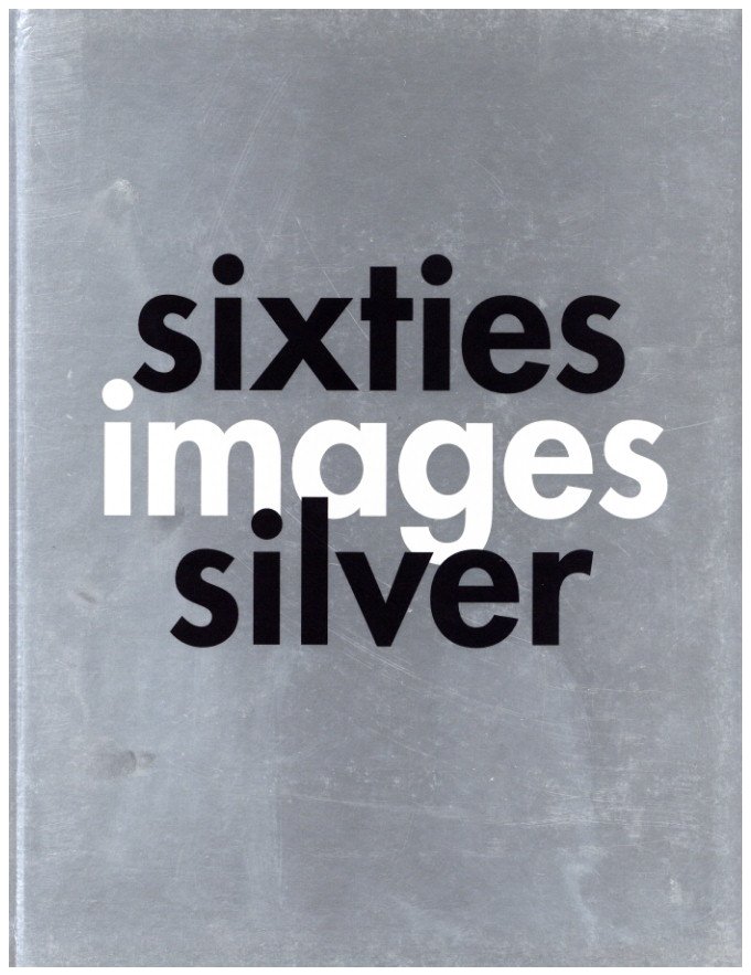 「sixties images silver / Photo: Hiro Text: Martin Harrison」メイン画像