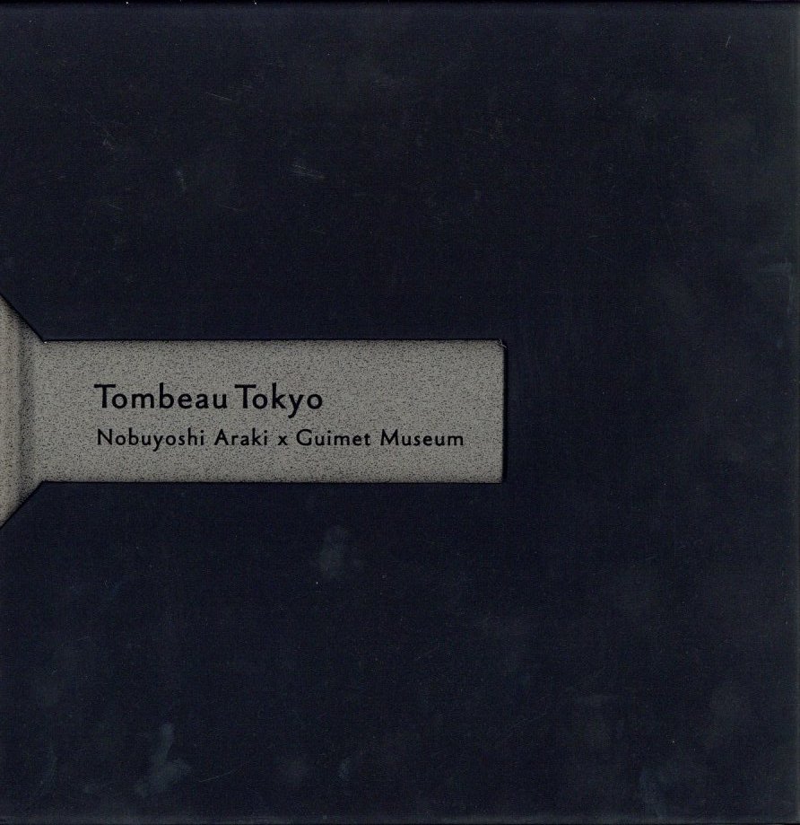 「Tombeau Tokyo Nobuyoshi Araki x Guimet Museum / Nobuyoshi Araki」メイン画像