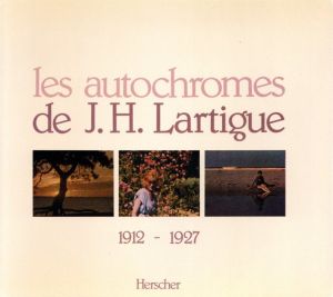 les autochromes de J. H. Lartigue 1912-1927／ジャック＝アンリ・ラルティーグ（les autochromes de J. H. Lartigue 1912-1927／Jacques-Henri Lartigue)のサムネール