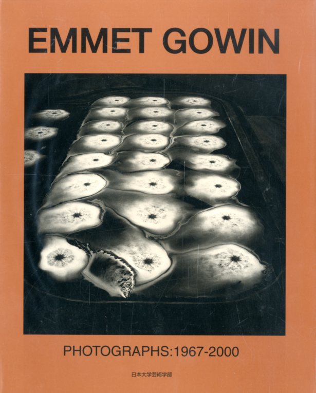 「EMMET GOWIN PHOTOGRAPHS: 1967-2000 / エメット・ゴーウィン」メイン画像