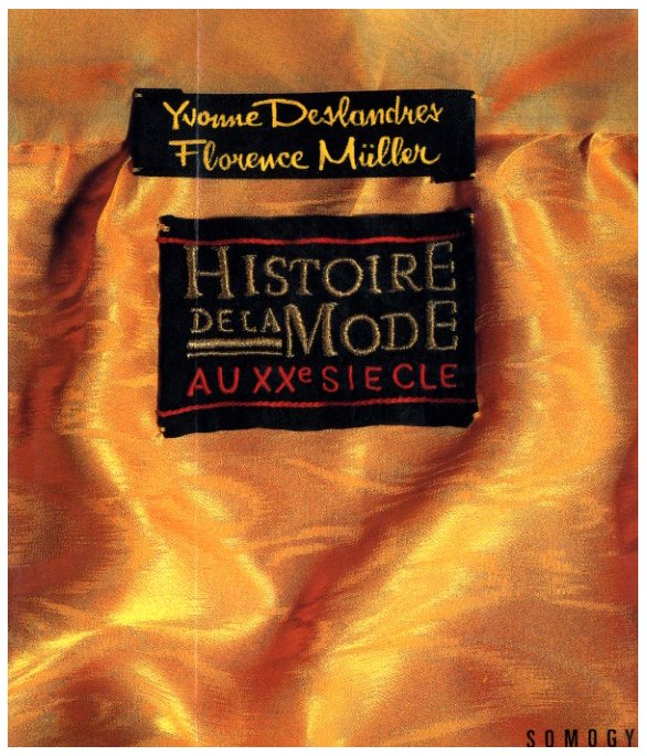 「Histoire de la mode au XXe siècle / Author: Deslanders Yvonne, Muller Florence.」メイン画像