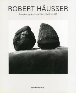 ROBERT HÄUSSER　Das photographische Werk 1940 - 2000のサムネール