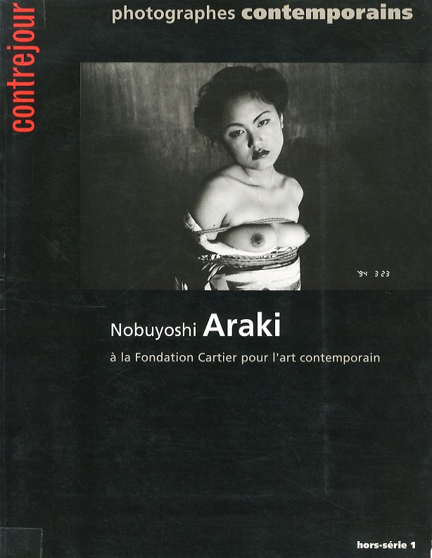 「Nobuyoshi Araki a la Fondation Cartier pour l'Art Contemporain / Nobuyoshi Araki」メイン画像