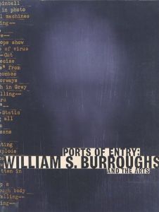 PORTS OF ENTRY: William S. Burroughs AND THE ARTSのサムネール