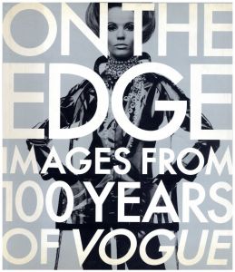 ON THE EDGE IMAGES FROM 100 YEARS OF VOGUE／著：アレクサンダー・リーバーマン　写真：アーヴィング・ペン（ON THE EDGE IMAGES FROM 100 YEARS OF VOGUE／Author: Alexander Lieberman Photo: Irving Penn)のサムネール