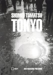 「Tokyo: Daido Moriyama, Shomei Tomatsu / Daido Moriyama, Shomei Tomatsu」画像8