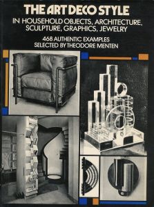 THE ARTDECO STYLE　IN HOUSEHOLD OBJECTS ARCHITECTURE SCULPTURE GRAPHICS JEWELRYのサムネール