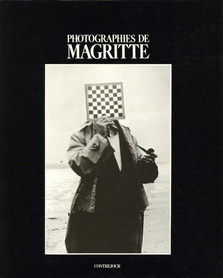 「PHOTOGRAPHIES DE MAGRITTE / Author: Rene Magritte　Text: Marcel Paquet」メイン画像