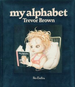 my alphabet / Author: Trevor Brown