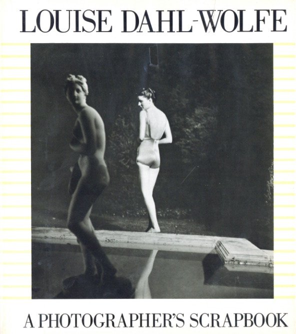 「LOUISE DAHL-WOLFE  APHOTOGRAPHER'S SCRAPBOOK / Louise Dahl-Wolfe」メイン画像