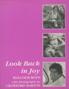 Look Back in Joy / Text: Malcolm Boyd　Photo: Crawford Barton