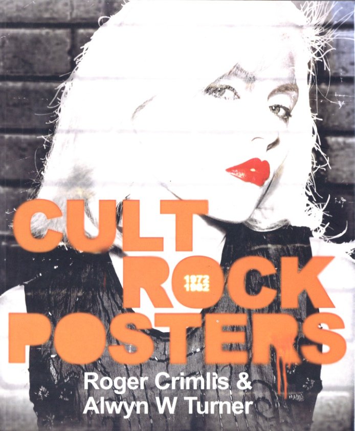 「Cult Rock Posters /  Edit:Roger Crimlis & Alwyn W. Turner」メイン画像
