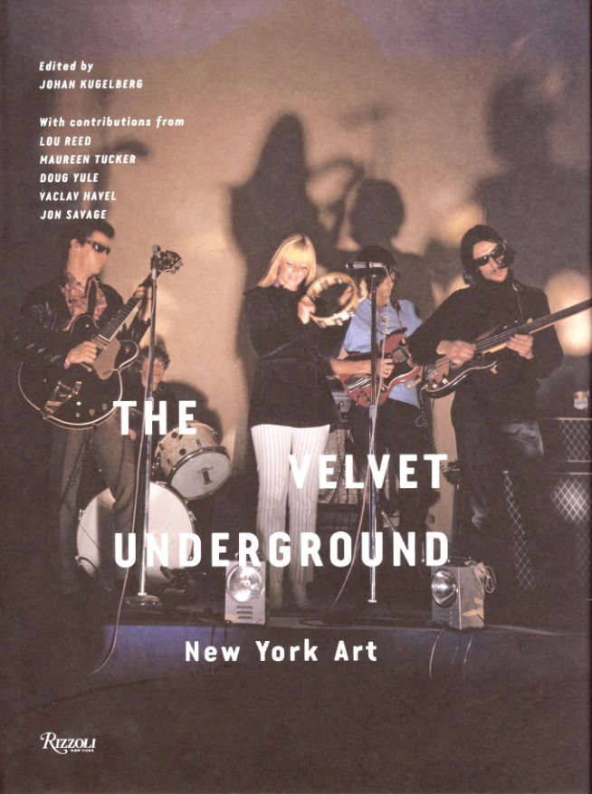 「THE VELVET UNDERGROUND  New York Art / Edit: Johan Kugelberg」メイン画像