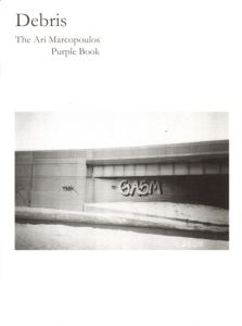 Debris: The Ari Marcopoulos Purple Bookのサムネール