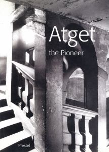Atget the Pioneer / Photo: Eugène Atget