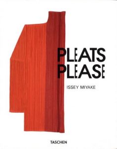 PLEATS PLEASE ISSEY MIYAKE / Author: Issey Miyake