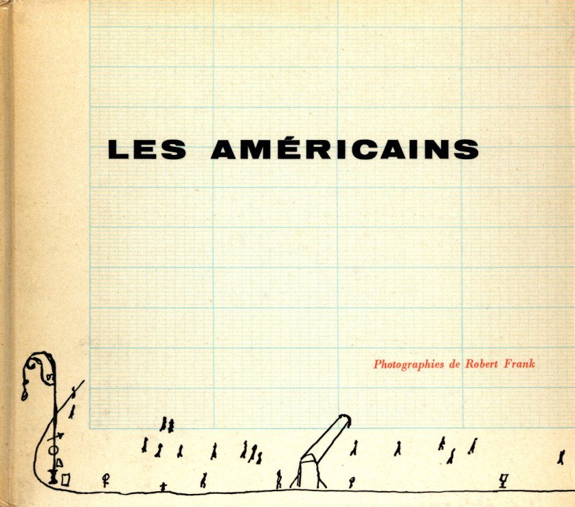 「LES AMÉRICAINS / Author: Robert Frank　Cover Illustration: Saul Steinberg」メイン画像