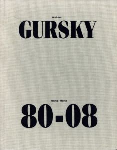 Andreas Gursky Werke・Works 80-08のサムネール