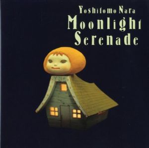 Moonlight Serenade／奈良美智（Moonlight Serenade／Yoshitomo Nara)のサムネール
