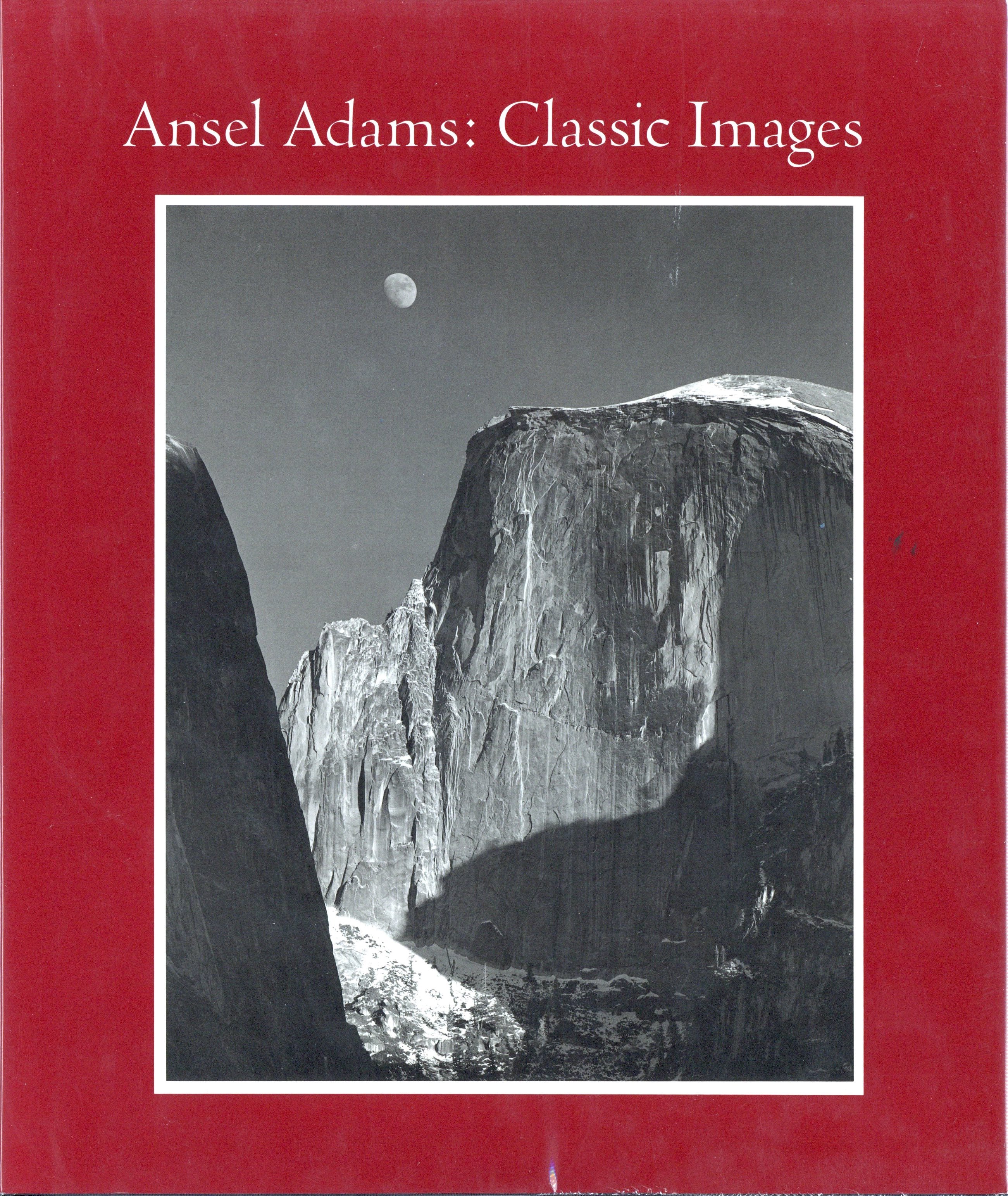 Ansel Adams: Classic Images / Author: Ansel Adams Text: John 
