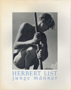 HERTBERT LIST junge manner / Photo: Herbert List Text: Stephen Spender