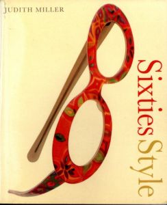 Sixties Style / Author: Judith Miller