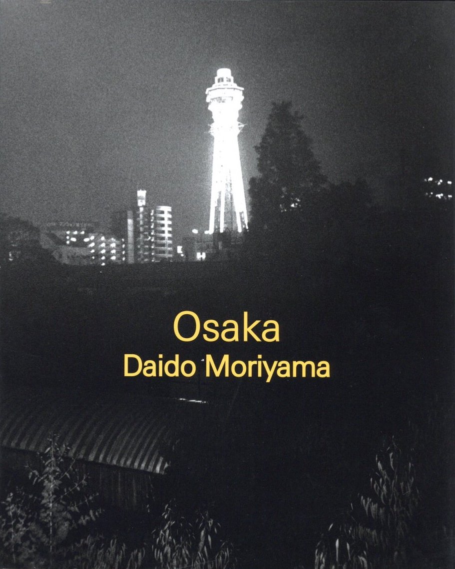 「Osaka［大阪］Daido Moriyama / 著：森山大道」メイン画像
