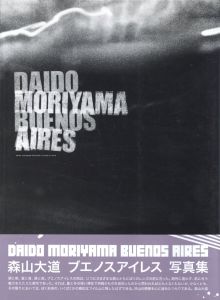 DAIDO MORIYAMA　BUENOS AIRES／著：森山大道（DAIDO MORIYAMA　BUENOS AIRES／Author: Daido Moriyama)のサムネール