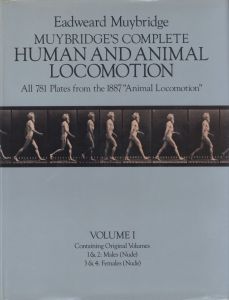 Eadweard Muybridge MUYBRIDGE'S HUMAN AND ANIMAL LOCOMOTION All 781 Plates from the 1887 “Animal Locomotion” Vol.1~Vol.3 /  Photo: Eadweard Muybridge