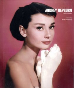 ADREY HEPBURN  A Life in pictures / Author: Yann-Brice Dherbier