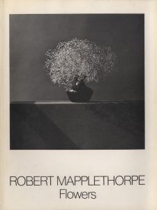 Flowers／著：ロバート・メイプルソープ（Flowers／Author: Robert Mapplethorpe)のサムネール