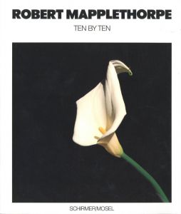 ROBERT MAPPLETHORPE TEN BY TEN／著：ロバート・メイプルソープ（ROBERT MAPPLETHORPE TEN BY TEN／Author: Robert Mapplethorpe)のサムネール