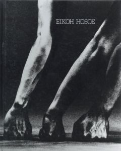 細江英公の写真　1950-2000／写真：細江英公（EIKOH HOSOE: Photographs 1950-2000／Photo: Eikoh Hosoe)のサムネール
