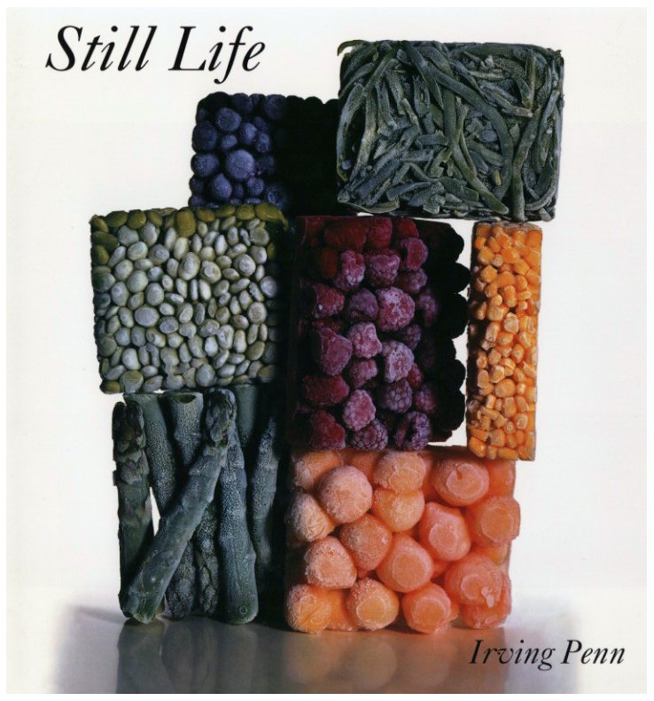 「STILL LIFE Irving Pen / Author: Irving Penn　Foreword: John Szarkowski」メイン画像