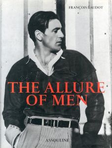 THE ALLURE OF MEN／著：フランソワ・ボードー（THE ALLURE OF MEN／Author: Francois Baudot)のサムネール