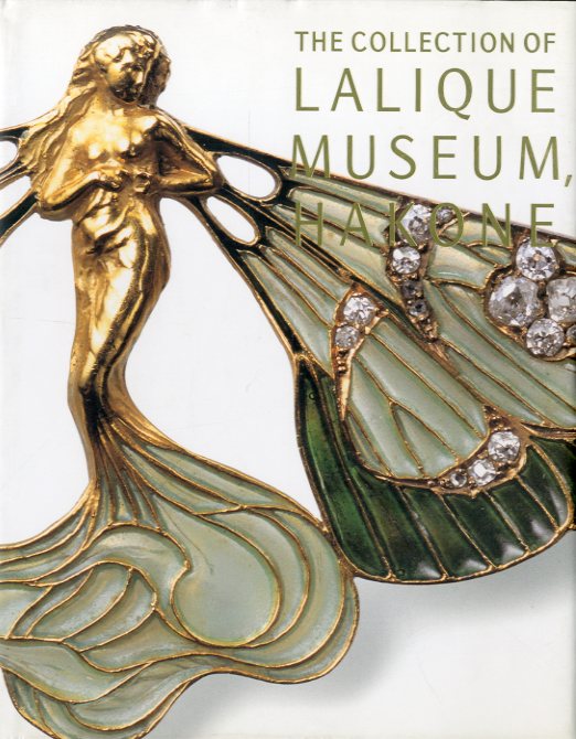 「THE COLLECTION OF LALIQUE MUSEUM, HAKONE / 編：箱根ラリック美術館」メイン画像