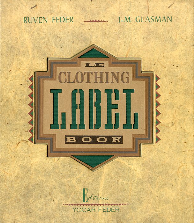 「LE CLOTHING LABEL BOOK / Author: Ruven Feder,J-M Glasman」メイン画像