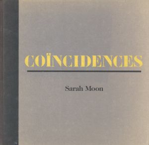 COINCIDENCES／サラ・ムーン（COINCIDENCES／Sarah Moon)のサムネール