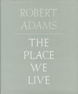 「ROBERT ADAMS  THE PLACE WE LIVE Ⅰ, Ⅱ, Ⅲ【全3冊揃】 / 著：ロバート・アダムス」画像2