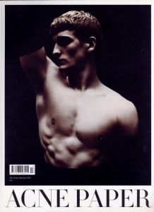 ACNE PAPER 13th issue Spring 2012 THE BODY / Edit: ACNE STUDIOS