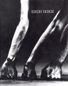 細江英公の写真　1950-2000／写真：細江英公（EIKOH HOSOE: Photographs 1950-2000／Photo: Eikoh Hosoe)のサムネール