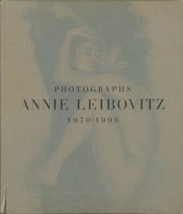 アニー・リーボヴィッツ写真集　Portfolio 1970-1990
