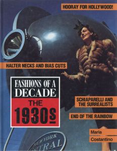 FASHIONS OF A DECADE: THE 1930s / Author: Maria Costantino