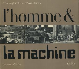 L' homme et la machine　Photographies de Henri Cartier-Bressonのサムネール
