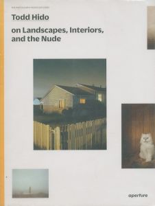 Todd Hido　on Landscapes, Interiors, and the Nude／トッド・ハイド（Todd Hido　on Landscapes, Interiors, and the Nude／Todd Hido )のサムネール