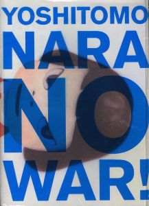 Yoshitomo Nara　NO WAR !のサムネール