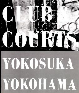 「CLUB & COURTS YOKOSUKA YOKOHAMA / 石内都」画像1