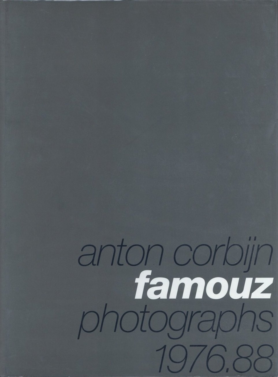 Anton Corbijn: Famouz Photographs 1976.88 / Photo: Anton Corbijn 