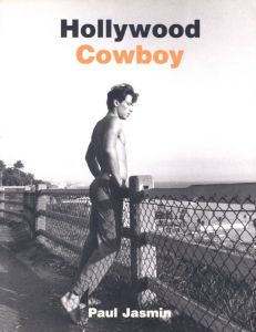 Hollywood Cowboy / Photo: Paul Jasmin　Foreword: Sofia Coppola　Design: Dimitri Levas